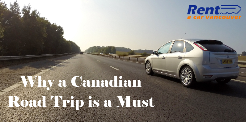 Why a Canadian Road Trip is a Must